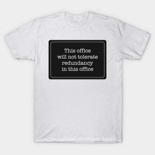 This office T-Shirt